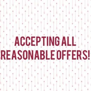 Accepting All Reasonable Offers!